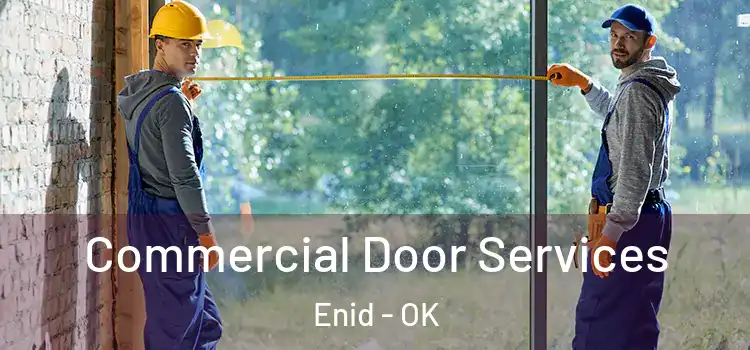Commercial Door Services Enid - OK