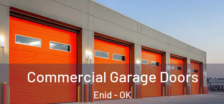  Commercial Garage Doors Enid - OK