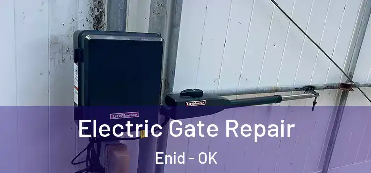 Electric Gate Repair Enid - OK