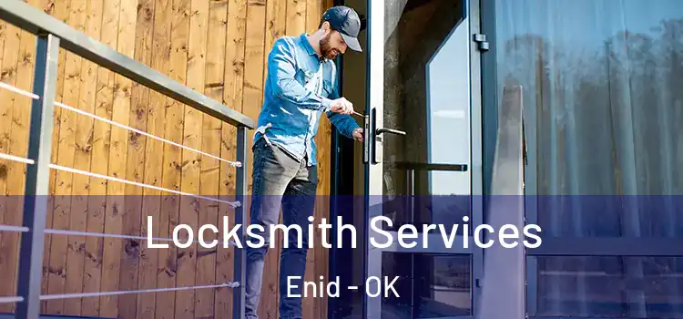  Locksmith Services Enid - OK