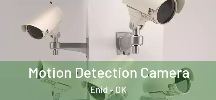  Motion Detection Camera Enid - OK