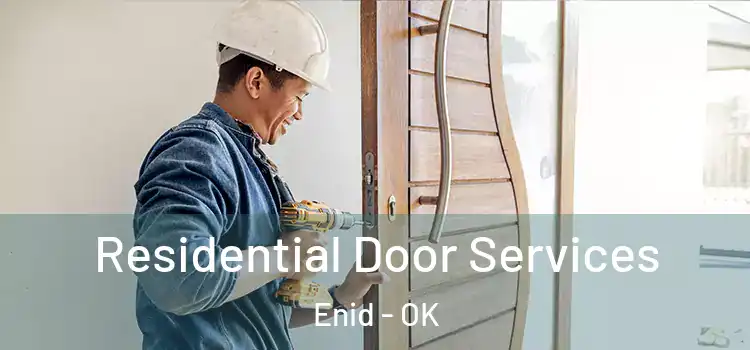 Residential Door Services Enid - OK