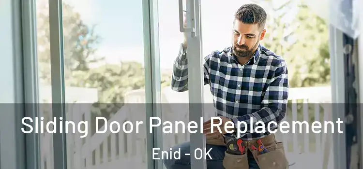  Sliding Door Panel Replacement Enid - OK
